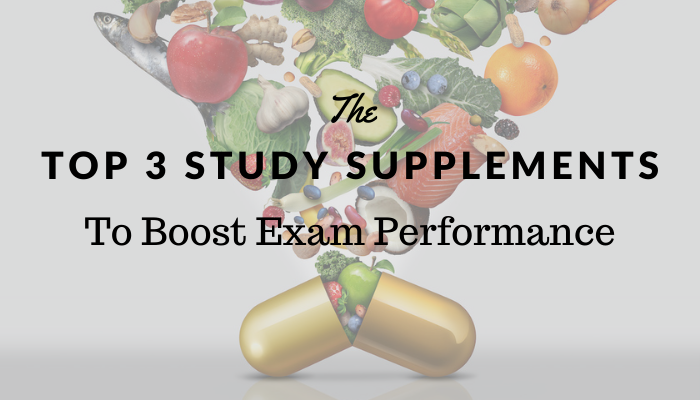 The Top 3 Study Supplements to Boost Exam Performance (2022)