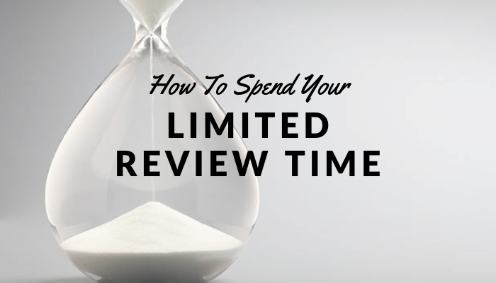 How to Spend Your Limited Review Time