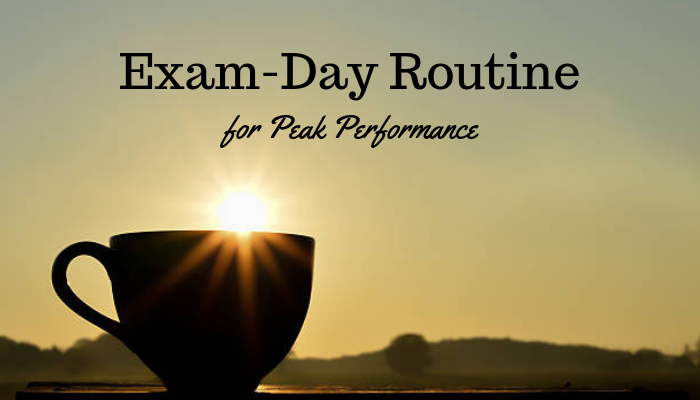 Exam-Day Routine for Peak Performance
