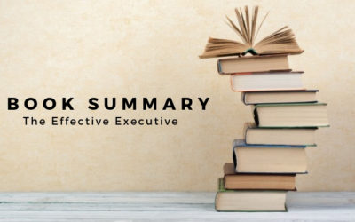 The Effective Executive – Book Notes